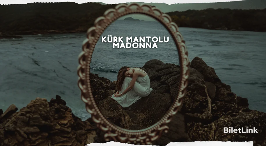 Kürk Mantolu Madonna